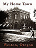 Weston Oregon Heritage DVD